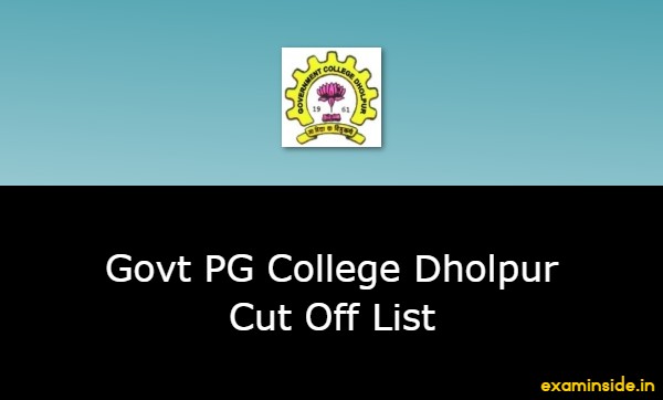 Govt PG College Dholpur Cut Off List 2021