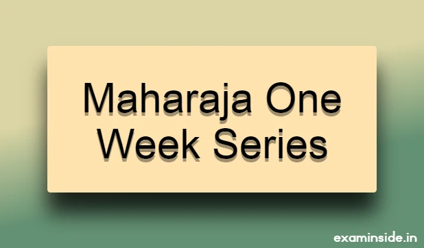 maharaja one week series 2022
