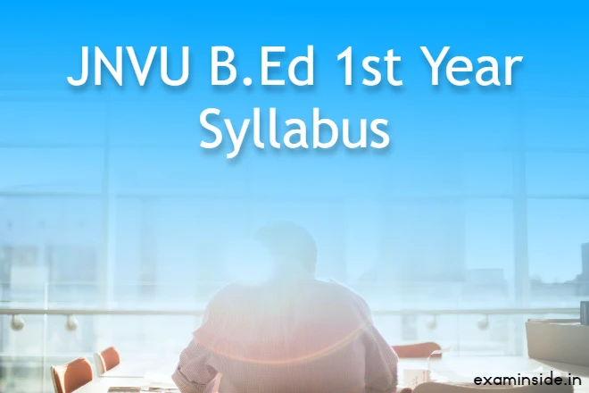 JNVU B.Ed 1st Year Syllabus 2023