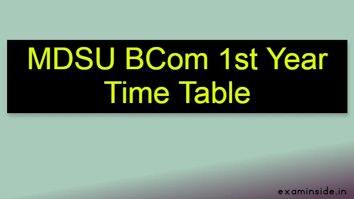 MDSU BCom 1st Year Time Table 2022
