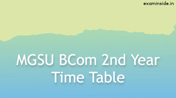 MGSU BCom 2nd Year Time Table 2023