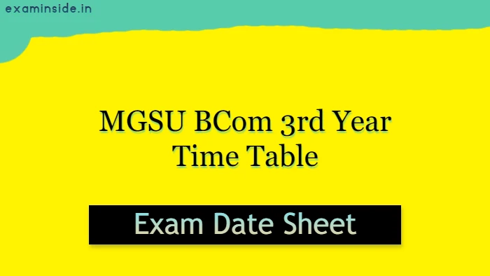MGSU BCom 3rd Year Time Table 2023, MGSU BCom Final Year Exam Date 2023