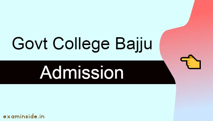 Govt College Bajju Admission 2023