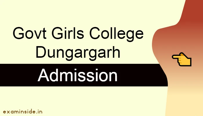 Govt Girls College Dungargarh Admission 2022