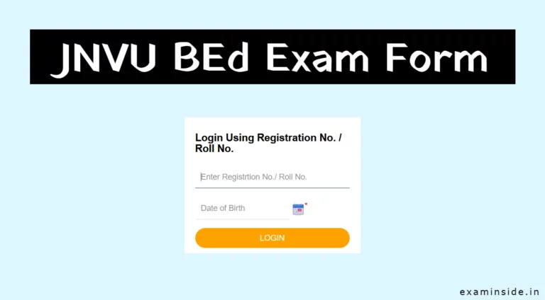 JNVU BEd Exam Form 2025, Last Date, Application Form यहाँ देखें